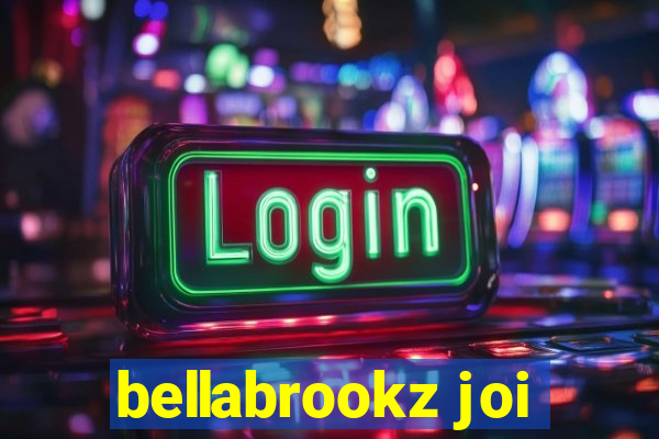 bellabrookz joi